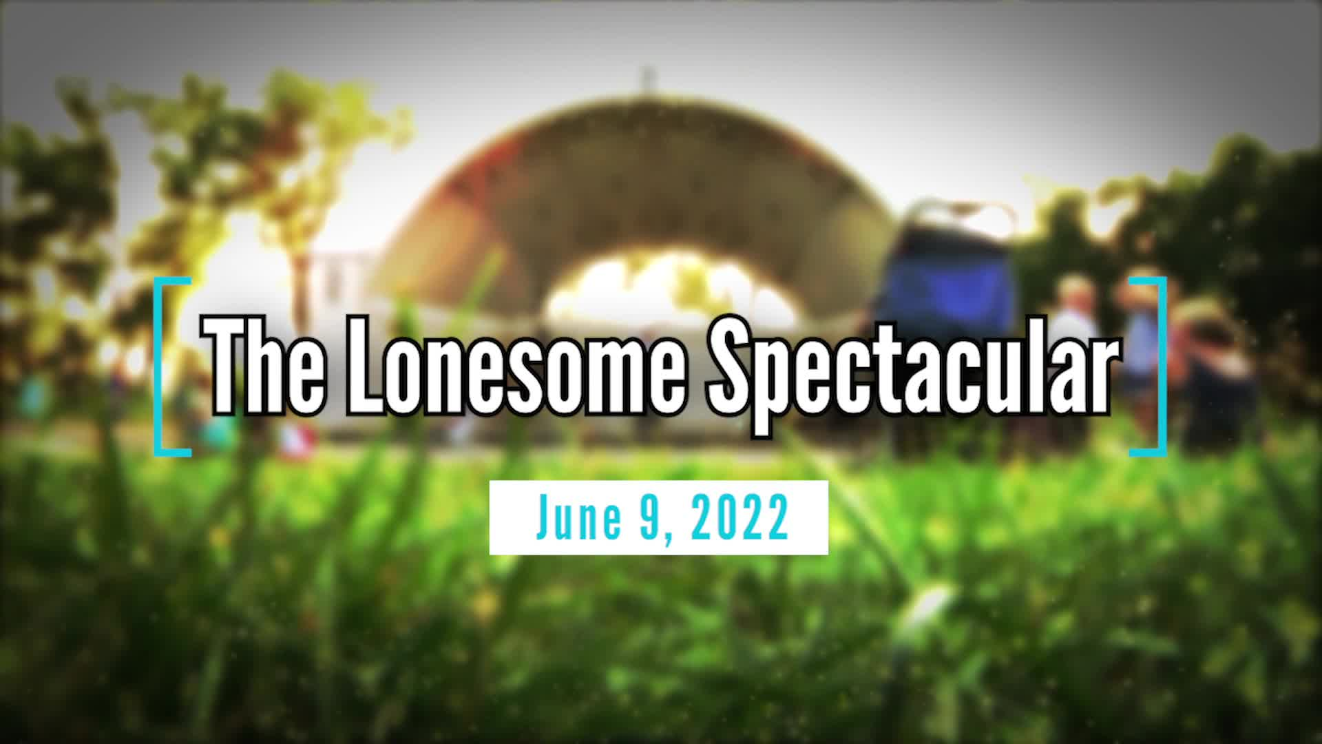 Thumbnail image for Concerts in the Park: The Lonesome Spectacular